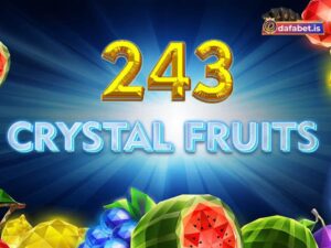 243 Crystal Fruits Dafabet